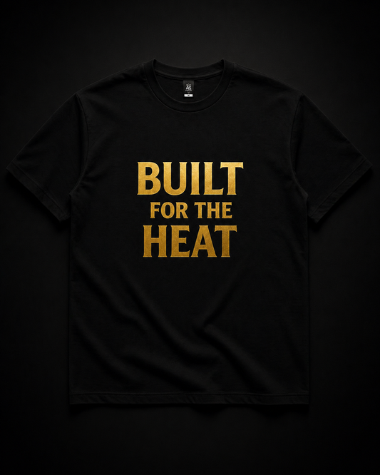 BUILT FOR THE HEAT TEE